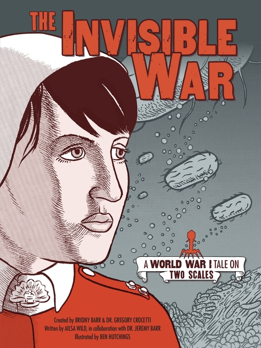 Cover of The Invisible War: a World War I Tale on Two Scales